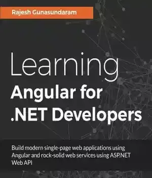 دانلود کتاب Learning Angular for .NET Developers