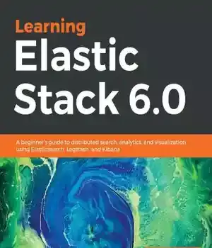 دانلود کتاب Learning Elastic Stack 6.0