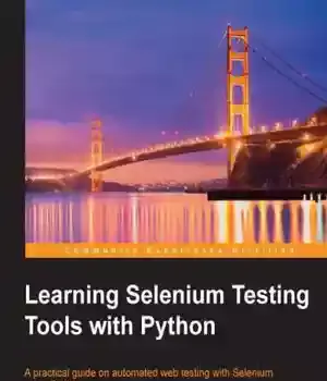 دانلود کتاب Learning Selenium Testing Tools with Python