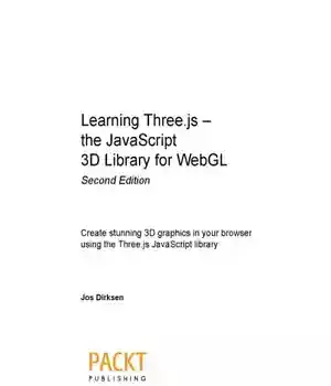 دانلود کتاب Learning Three.js – the JavaScript 3D Library for WebGL