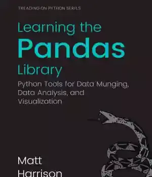 دانلود کتاب Learning the pandas library: Python tools for data munging, analysis, and visualization