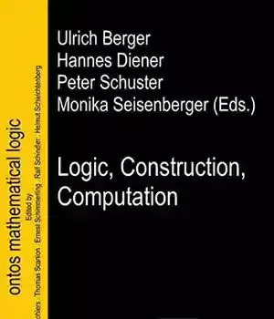 دانلود کتاب Logic, Construction, Computation