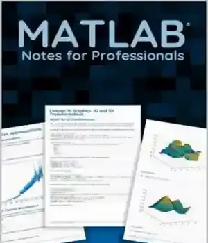 دانلود کتاب MATLAB Notes for Professionals book: Programming and Problem Solving