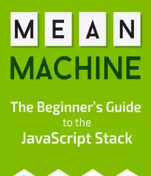 دانلود کتاب MEAN Machine: A beginnerÖs practical guide to the JavaScript stack