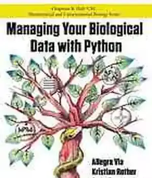 دانلود کتاب Managing Your Biological Data with Python