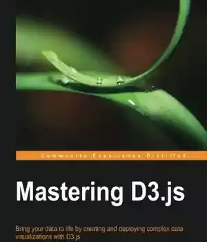 دانلود کتاب Mastering D3.js – Data Visualization for JavaScript Developers