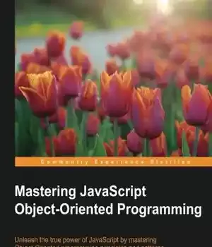 دانلود کتاب Mastering JavaScript Object-Oriented Programming