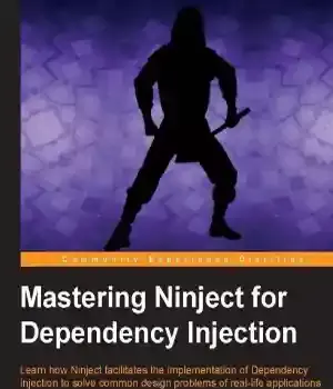 دانلود کتاب Mastering Ninject for Dependency Injection