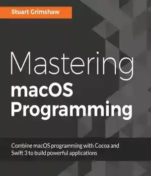 دانلود کتاب Mastering macOS Programming
