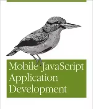 دانلود کتاب Mobile JavaScript Application Development: Bringing Web Programming to Devices