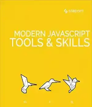 دانلود کتاب Modern JavaScript Tools & Skills