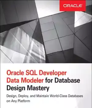 دانلود کتاب Oracle SQL Developer Data Modeler for Database Design Mastery