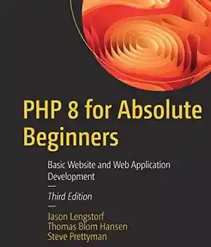 دانلود کتاب PHP 8 for Absolute Beginners: Basic Website and Web Application Development