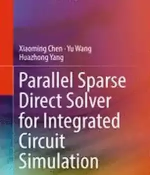 دانلود کتاب Parallel Sparse Direct Solver for Integrated Circuit Simulation
