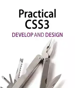 دانلود کتاب Practical CSS3: Develop and Design – CSS3