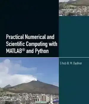 دانلود کتاب Practical Numerical and Scientific Computing with Matlab┬« Python