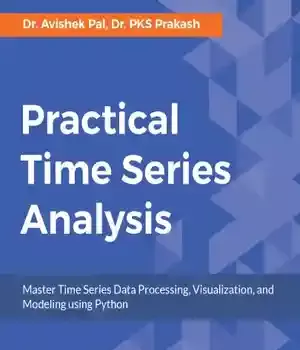 دانلود کتاب Practical Time Series Analysis: Master Data Processing, Visualization, and Modeling using Python