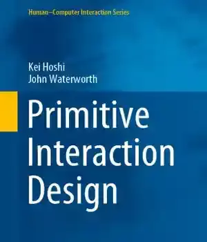 دانلود کتاب Primitive Interaction Design