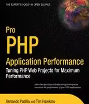 دانلود کتاب Pro PHP Application Performance: Tuning Web Projects for Maximum Performance – Pro