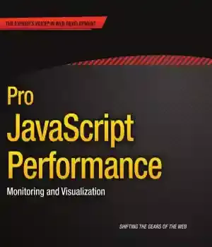 دانلود کتاب Pro javascript Performance Monitoring and Visualization