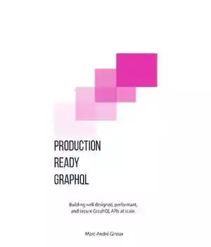 دانلود کتاب Production Ready GraphQL