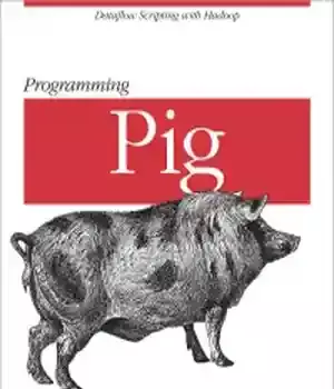 دانلود کتاب Programming Pig: Dataflow Scripting with Hadoop