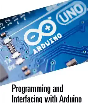 دانلود کتاب Programming and Interfacing with Arduino