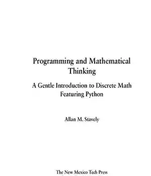 دانلود کتاب Programming and Mathematical Thinking: A Gentle Introduction to Discrete Math Featuring Python