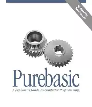دانلود کتاب Purebasic a Beginner’s Guide to Computer Pyogramming