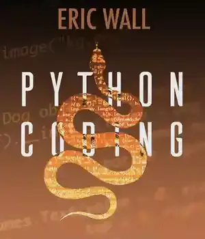 دانلود کتاب Python Coding: Learn To Code Fast. For Data Analysis And Machine Learning. Advanced Methods How