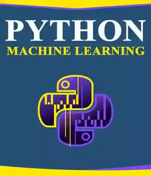 دانلود کتاب Python Machine Learning: The Beginner’s Guide To Learn Learning Including Keras, Numpy, Scikit and PyTorch