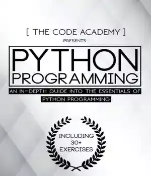 دانلود کتاب Python Programming: An In-Depth Guide Into The Essentials Of Programming