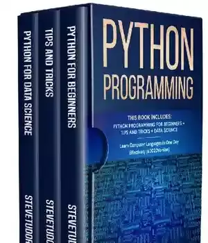 دانلود کتاب Python Programming: This Book Includes: Programming For Beginners + Tips And Tricks Data Science Learn Computer