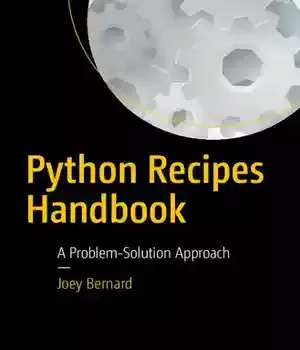 دانلود کتاب Python Recipes Handbook: A Problem-Solution Approach