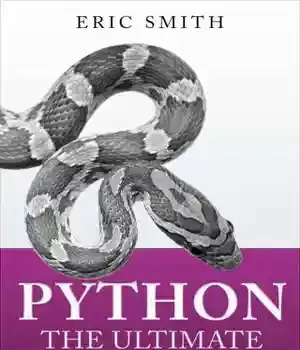 دانلود کتاب Python: The Ultimate Beginners Guide: Start Coding Today