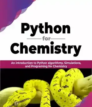 دانلود کتاب Python for Chemistry: An introduction to algorithms, Simulations, and Programing Chemistry – : 