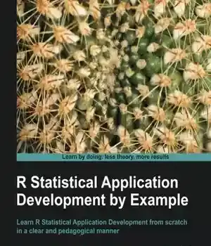 دانلود کتاب R Statistical Application Development by Example Beginner’s Guide