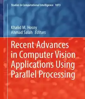 دانلود کتاب Recent Advances in Computer Vision Applications Using Parallel Processing