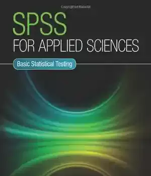 دانلود کتاب SPSS for Applied Sciences: Basic Statistical Testing