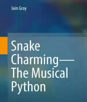 دانلود کتاب Snake Charming – The Musical Python