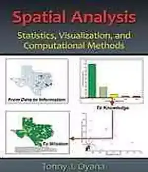 دانلود کتاب Spatial analysis : statistics, visualization, and computational methods