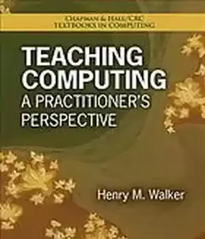دانلود کتاب Teaching computing : a practitioner’s perspective