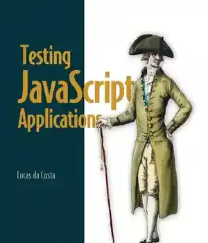 دانلود کتاب Testing JavaScript Applications