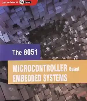 دانلود کتاب The 8051 Microcontroller Based Embedded Systems