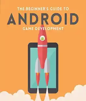 دانلود کتاب The BeginnerÖs Guide to Android Game Development