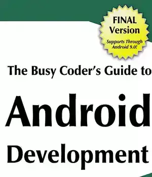 دانلود کتاب The Busy CoderÖs Guide To Android Development (Final Version