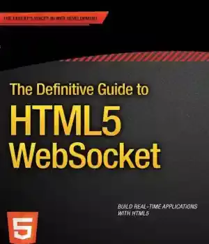 دانلود کتاب The Definitive Guide to HTML5 WebSocket