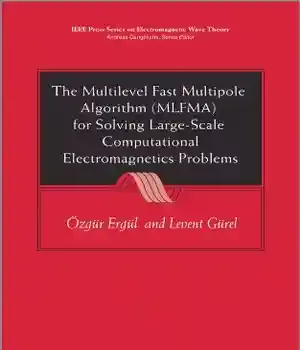 دانلود کتاب The Multilevel Fast Multipole Algorithm