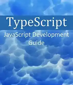 دانلود کتاب TypeScript: JavaScript Development Guide