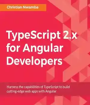 دانلود کتاب Typescript 2.X for Angular Developers